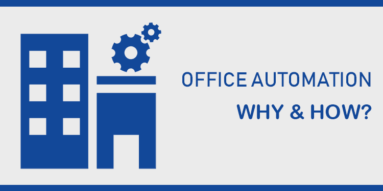 office automation why and how