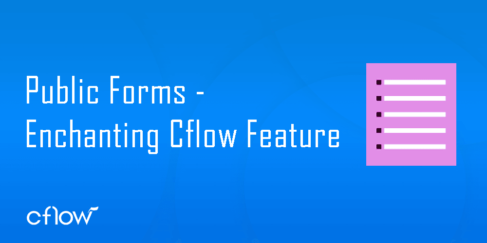 Public form Cflow feature