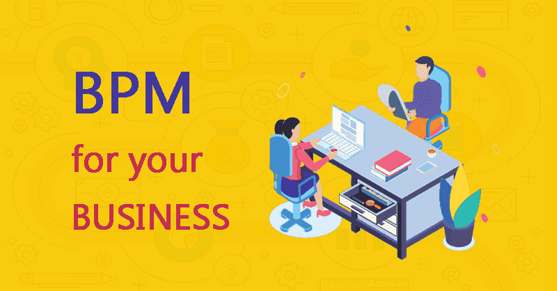 bpm for your business