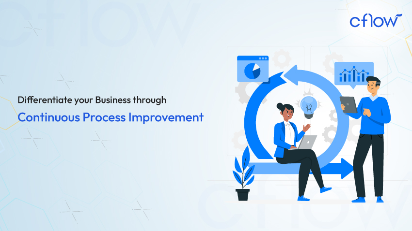 Differentiate your Business through Continuous Process Improvement