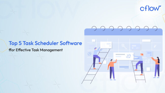 Top 5 Task Scheduler Software for Task Management - Cflow