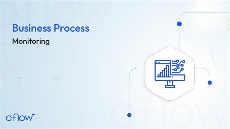 A Comprehensive Guide to Business Process Monitoring