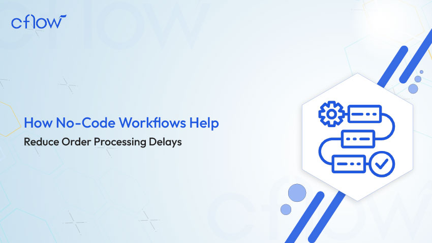 Reduce Order Processing Delays