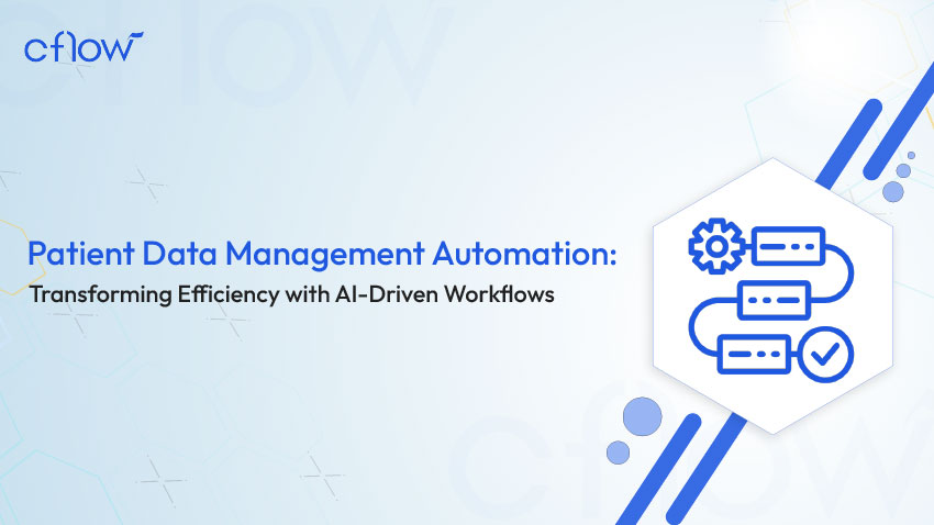 Patient Data Management Automation: Transforming Efficiency with AI-Driven Workflows