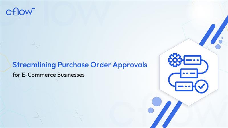 PO Approvals for E-Commerce Businesses