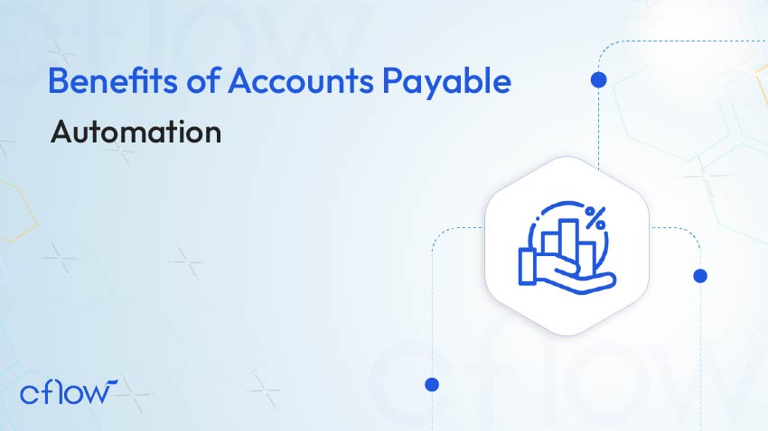 20 Key Benefits of Accounts Payable Automation