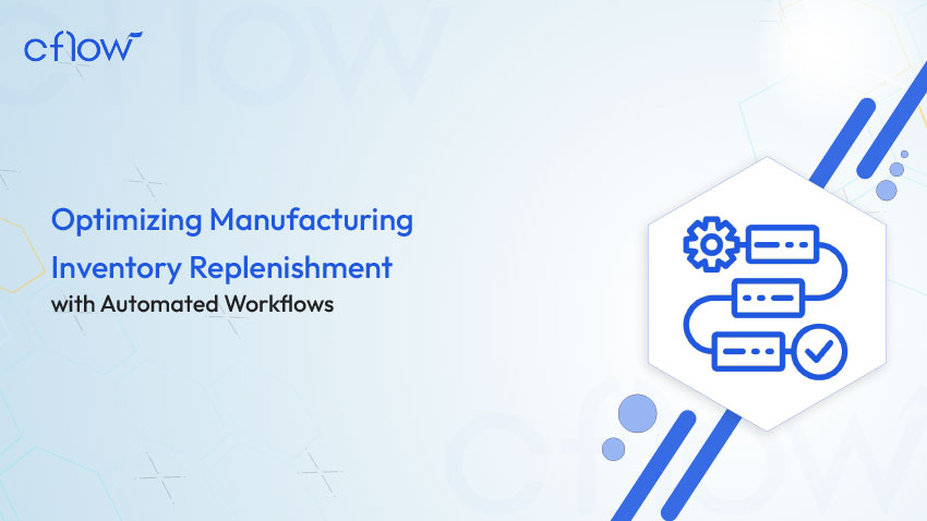 Manufacturing Inventory Replenishment