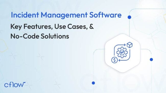 10 Best Incident Management Software in 2026 (Compared) - Cflow