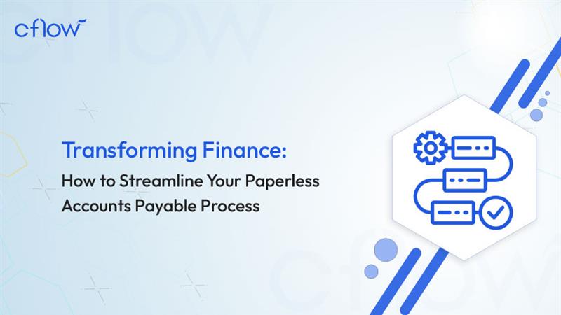 Paperless Accounts Payable Process