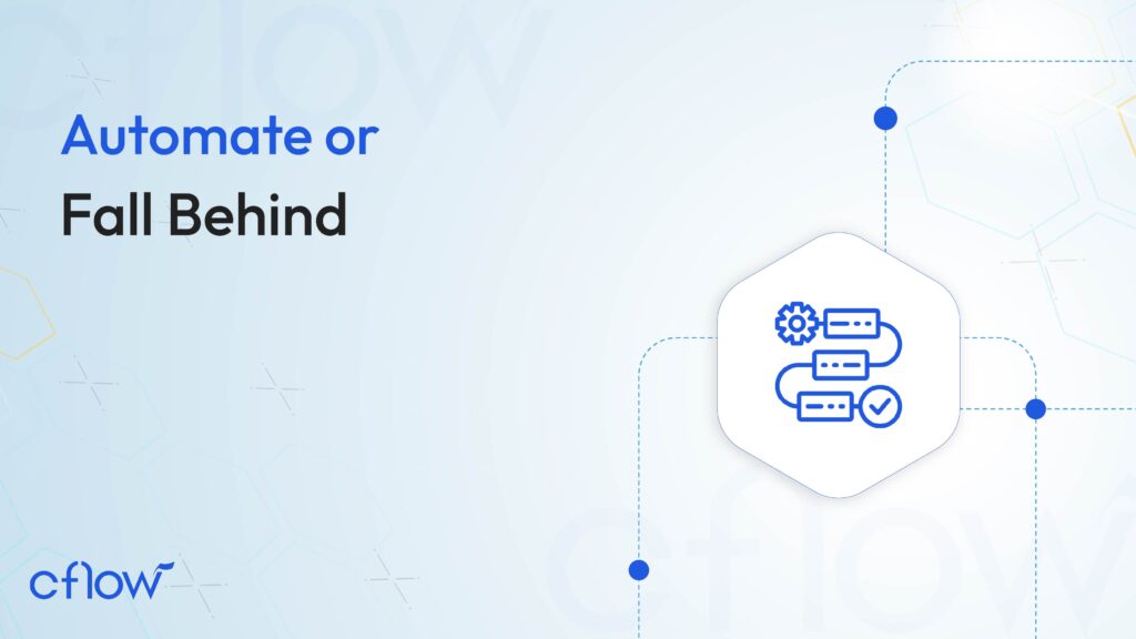 automate or fall behind