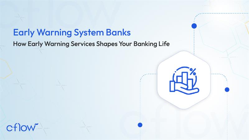 Early Warning System Banks: How Early Warning Services Shapes Your Banking Life