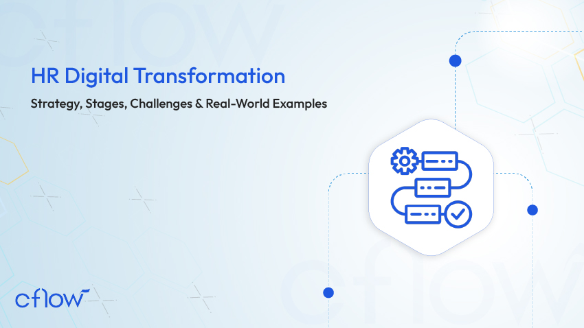 HR Digital Transformation: Strategy, Stages, Challenges & Real-World Examples