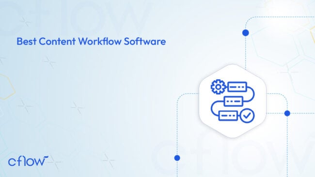 Top 6 Best Content Workflow Software for 2026 - Cflow