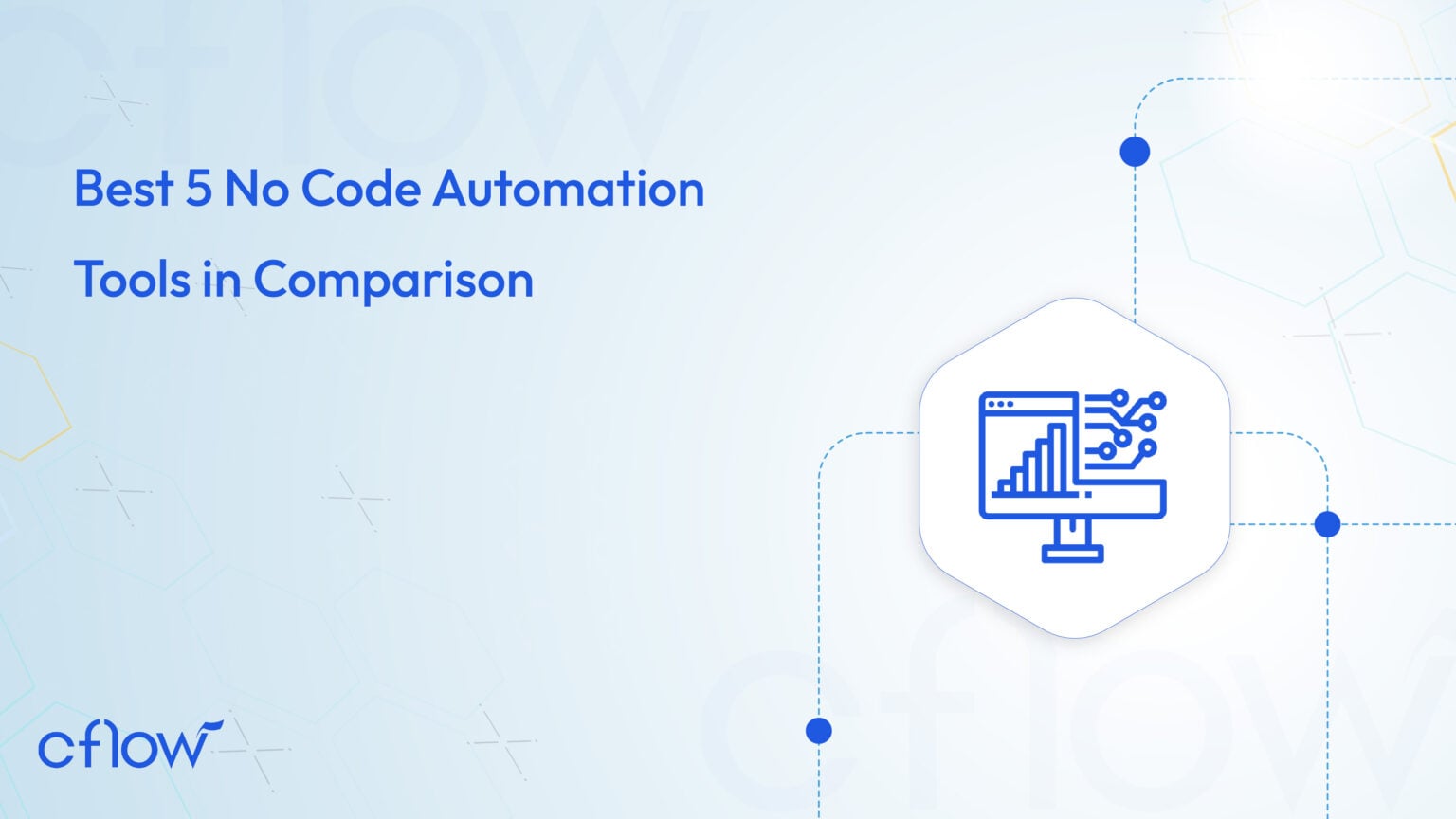 Best 5 No Code Automation Tools in Comparison - Cflow
